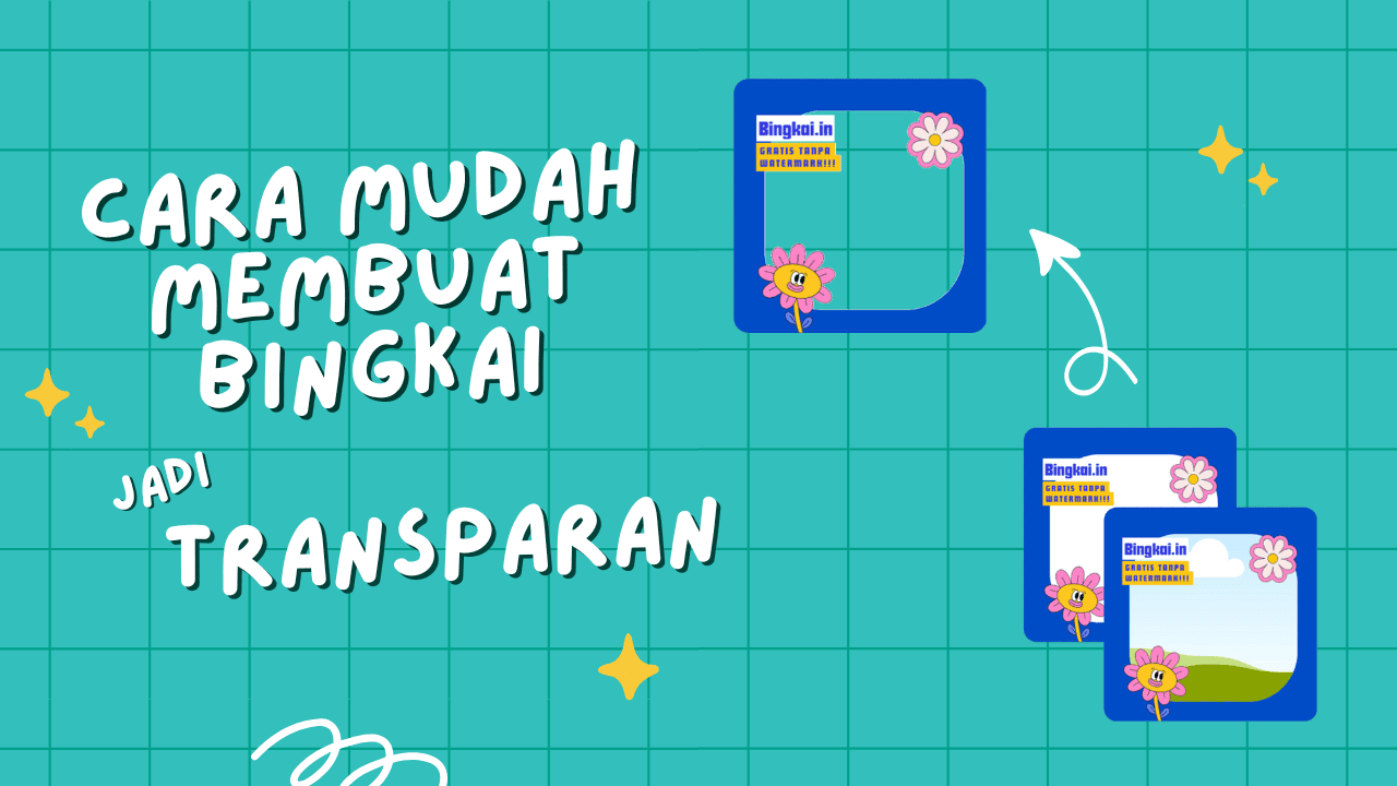 Tutorial Membuat Bingkai Transparan