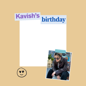 Kavish's Buzzday