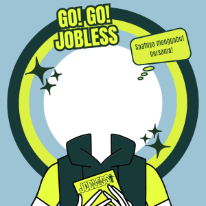 GO! GO! JOBLESS!