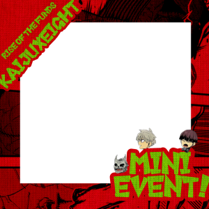 KAIJUxEIGHT Last Event!