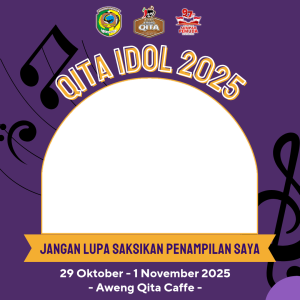 Bingkai QITA IDOL 2025