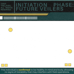 The Laveil. Initiation phase: Future Veilers.