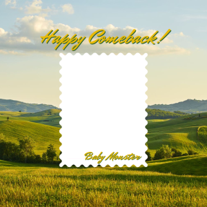 Happy comeback Baemon, by SS <3